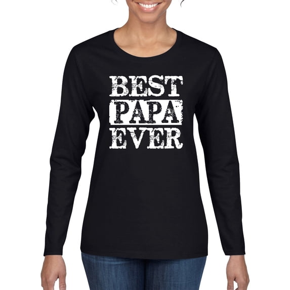 Wild Bobby, Best Papa Ever, Father's Day, Women Graphic Long Sleeve Tee, Black, XX-Large