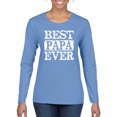 thumbnail image 1 of Wild Bobby, Best Papa Ever, Father's Day, Women Graphic Long Sleeve Tee, Light Blue, Large, 1 of 4