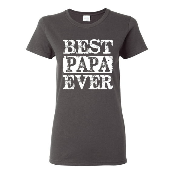 Wild Bobby, Best Papa Ever, Father's Day, Women Graphic Tee, Charcoal, Small