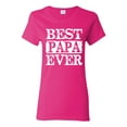 thumbnail image 1 of Wild Bobby, Best Papa Ever, Father's Day, Women Graphic Tee, Fuschia, XX-Large, 1 of 4