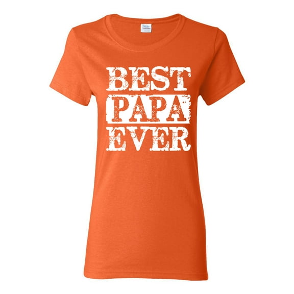 Wild Bobby, Best Papa Ever, Father's Day, Women Graphic Tee, Orange, X-Large