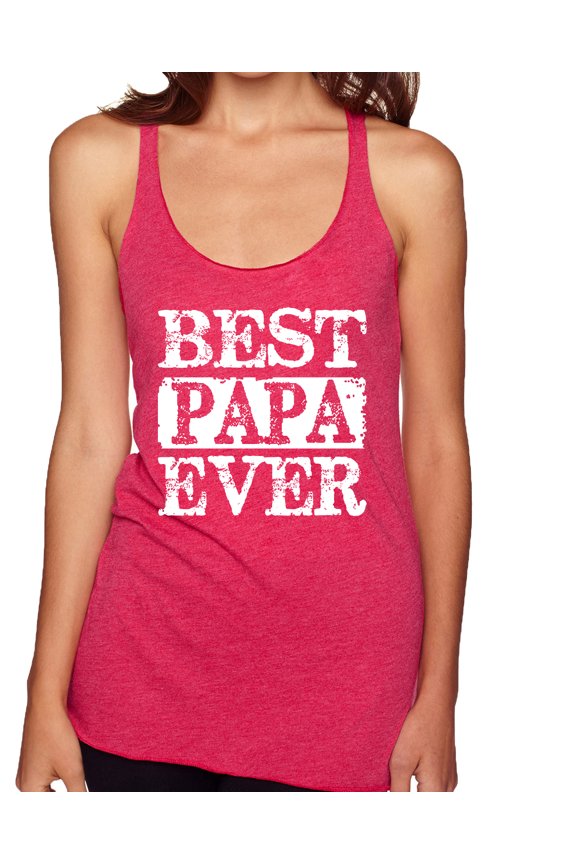 , Best Papa Ever, Father's Day, Women Tri-Blend Racerback Tank Top, Shocking Pink, Large