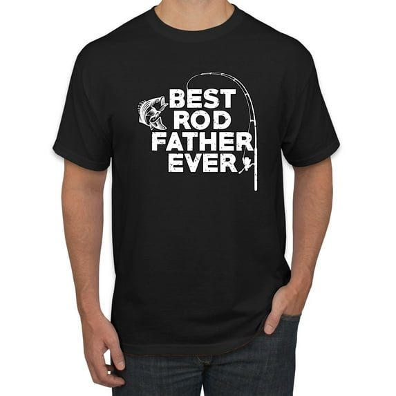 Wild Bobby, Best Rod Father Ever, Father's Day, Men Graphic Tee, Black, Small