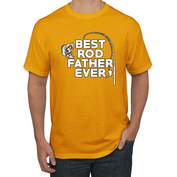 Wild Bobby, Best Rod Father Ever, Father's Day, Men Graphic Tee, Gold, Medium