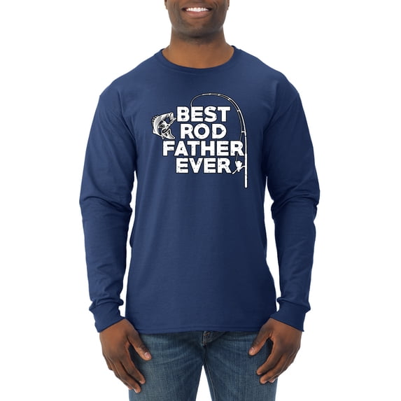 Wild Bobby, Best Rod Father Ever, Father's Day, Men Long Sleeve Shirt, Navy, Large