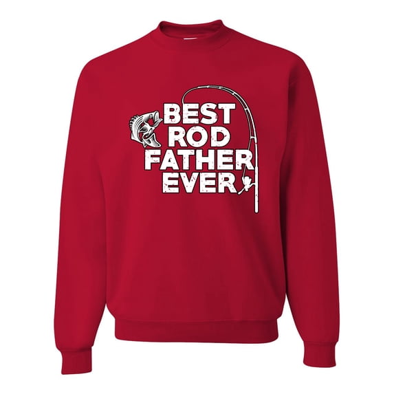 Wild Bobby, Best Rod Father Ever, Father's Day, Unisex Crewneck Graphic Sweatshirt, Red, XX-Large