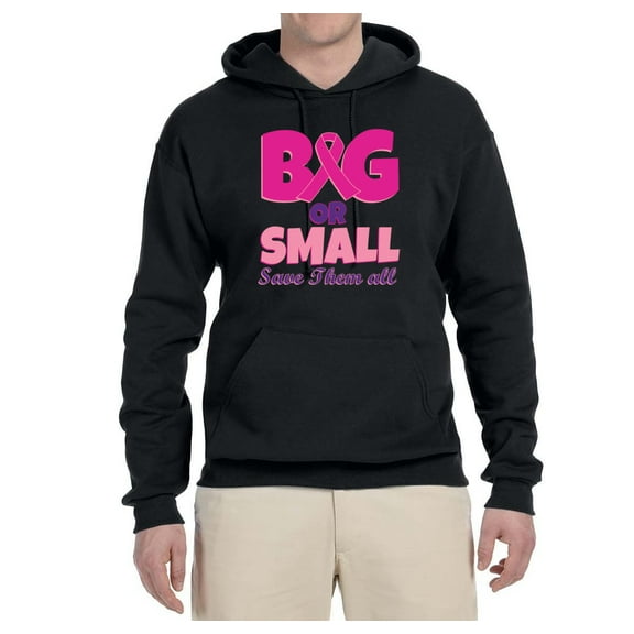 Wild Bobby, Big or Small Save Them All Mens Breast Cancer Awareness Graphic Hoodie