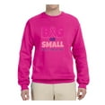 thumbnail image 1 of Wild Bobby, Big or Small Save Them All Mens Breast Cancer Awareness Graphic Sweatshirt, 1 of 2