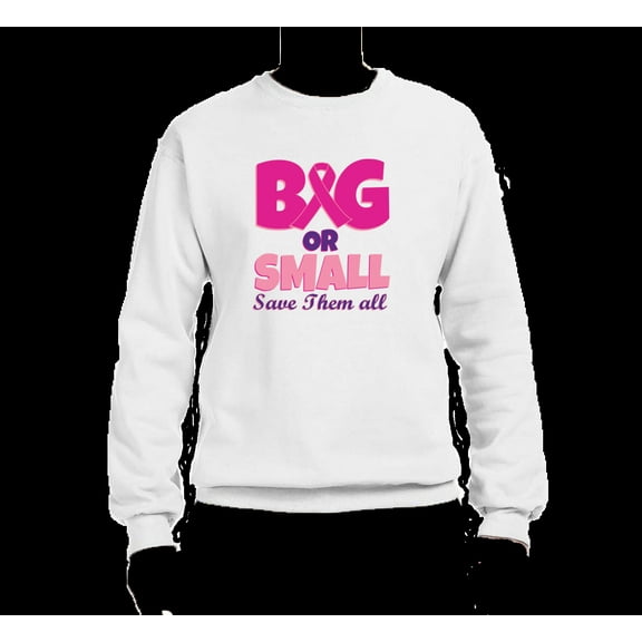 Wild Bobby, Big or Small Save Them All Mens Breast Cancer Awareness Graphic Sweatshirt