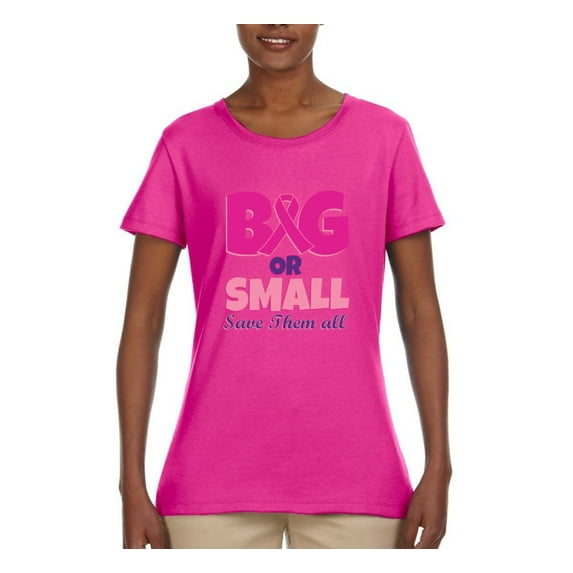 Wild Bobby, Big or Small Save Them All Womens Breast Cancer Awareness Graphic T-Shirt