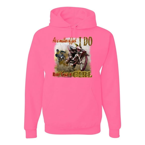 Wild Bobby, Biker Girl t I Do Ride Like A Girl, Cars and Trucks, Unisex Graphic Hoodie Sweatshirt, Neon Pink, X-Large