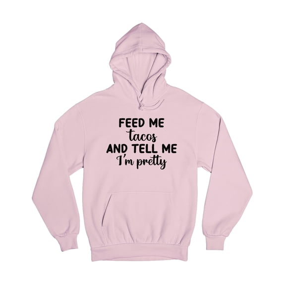 Wild Bobby, Black Feed Me Tacos And Tell Me I'm Pretty Cinco de Drinco Cinco De Mayo Unisex Hoodie Sweatshirt, Light Pink, XX-Large