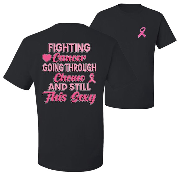 Wild Bobby Breast Cancer Awareness Fighting Cancer And Still Sexy Front and Back Unisex Tee , Black, X-Large