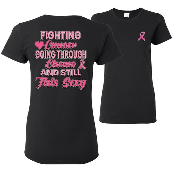 Wild Bobby Breast Cancer Awareness Fighting Cancer And Still Sexy Front and Back Women Tee, Black, 3X-Large