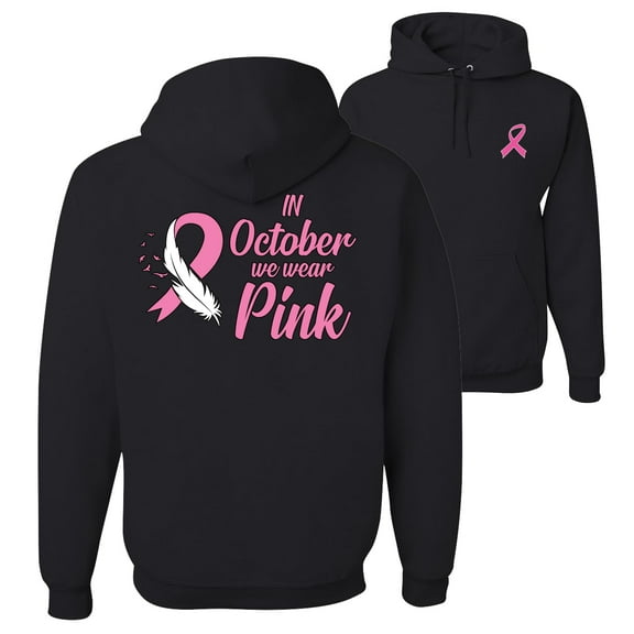 Wild Bobby Breast Cancer Awareness In October We Wear Pink Front and Back Unisex Hoodie Sweatshirt, Black, Small