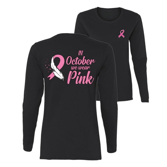 Wild Bobby Breast Cancer Awareness In October We Wear Pink Front and Back Women Long Sleeve Tee, Black, Small