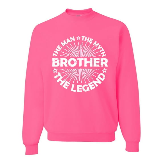 Wild Bobby, Brother Man Myth Legend Funny Dad, Father's Day, Unisex Crewneck Graphic Sweatshirt, Neon Pink, Small