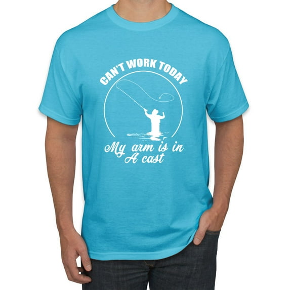Wild Bobby, Can't Work Today My Arm Is In A Cast, Fishing, Men Graphic Tee, Light Turquoise, XX-Large