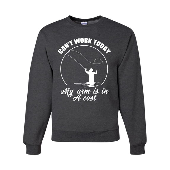 Wild Bobby, Can't Work Today My Arm Is In A Cast, Fishing, Unisex Crewneck Graphic Sweatshirt, Heather Black, Small
