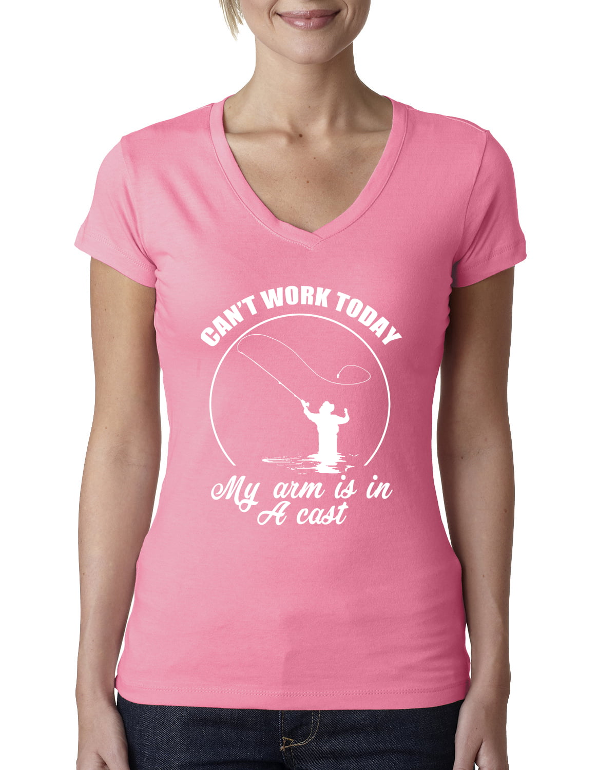 Wild Bobby, Can't Work Today My Arm Is In A Cast, Fishing, Women Junior Fit  V-Neck Tee, Hot Pink, Large 