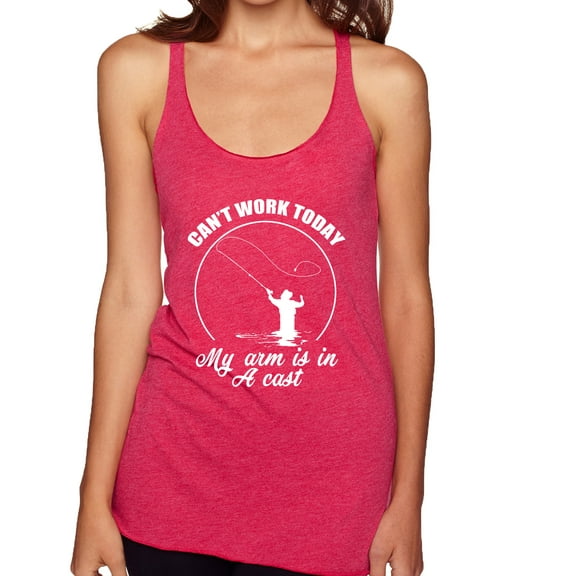 Wild Bobby, Can't Work Today My Arm Is In A Cast, Fishing, Women Tri-Blend Racerback Tank Top, Shocking Pink, X-Large