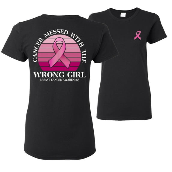 Wild Bobby Cancer Messed With the Wrong Girl Breast Cancer Awareness Front and Back Womens Graphic T-Shirt, Black, Small