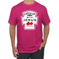 thumbnail image 1 of Wild Bobby, Catch Up with Jesus Funny Ketchup Bottle, Inspirational/Christian, Men's Graphic Tees, Fuschia, 3XL, 1 of 3