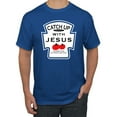 thumbnail image 1 of Wild Bobby, Catch Up with Jesus Funny Ketchup Bottle, Inspirational/Christian, Men's Graphic Tees, Royal, 5XL, 1 of 3