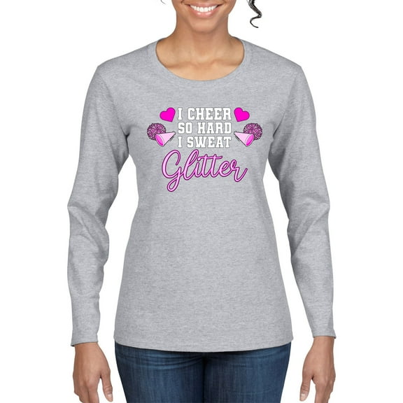 Wild Bobby, Cheer So Hard I Sweat Glitter Cheerleading Gift Team Squad, Pop Culture, Women Graphic Long Sleeve Tee, Heather Grey, XX-Large