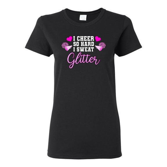 Wild Bobby, Cheer So Hard I Sweat Glitter Cheerleading Gift Team Squad, Pop Culture, Women Graphic Tee, Black, Small