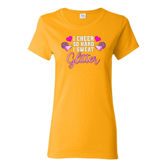 Wild Bobby, Cheer So Hard I Sweat Glitter Cheerleading Gift Team Squad, Pop Culture, Women Graphic Tee, Gold, XX-Large