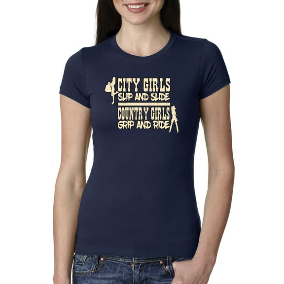 Wild Bobby, City Girls Slip & Slide, Country Girls Grip & Ride, Pop Culture, Women Slim Fit Junior Tee, Navy, Small