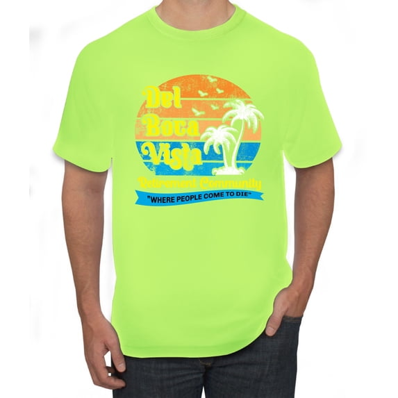 Wild Bobby,Del Boca Vista Seinfeld Retirement Community, Streetwear, Men Graphic Tee, Safety Green, Small
