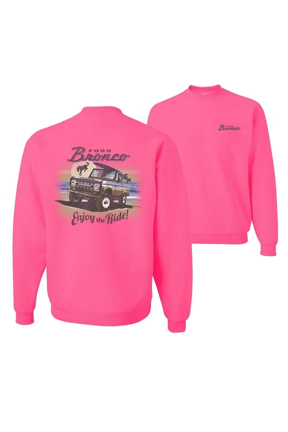 , Classic Vintage Ford Bronco Enjoy The Ride, Cars and Trucks, Front and Back Unisex Crewneck Graphic Sweatshirt, Neon Pink, X-Large