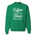 thumbnail image 1 of Wild Bobby, Coffee Gets Me Started Jesus Keeps Me Going Inspirational/Christian Unisex Crewneck Graphic Sweatshirt, Kelly, Large, 1 of 5