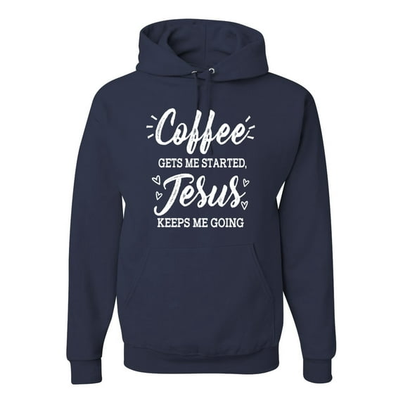 Wild Bobby Coffee Gets Me Started Jesus Keeps Me Going Inspirational/Christian Unisex Graphic Hoodie Sweatshirt, Navy, 3X-Large