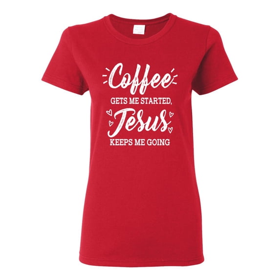 Wild Bobby Coffee Gets Me Started Jesus Keeps Me Going Inspirational/Christian Women Graphic Tee, Red, XX-Large
