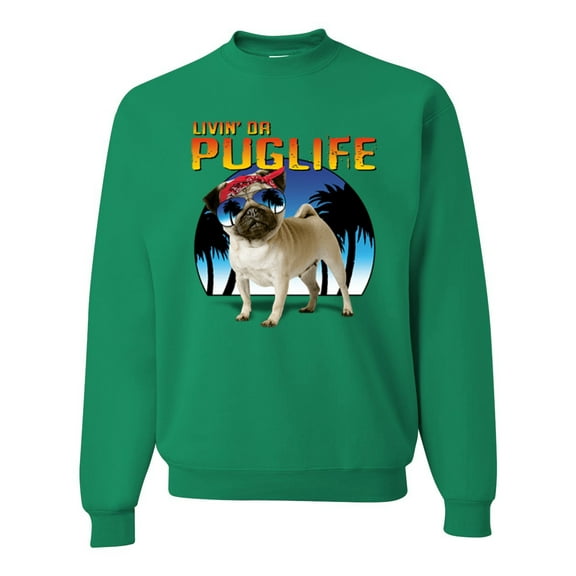 Wild Bobby, Cute Pug Life Living, Animal Lover, Unisex Crewneck Graphic Sweatshirt, Kelly, X-Large