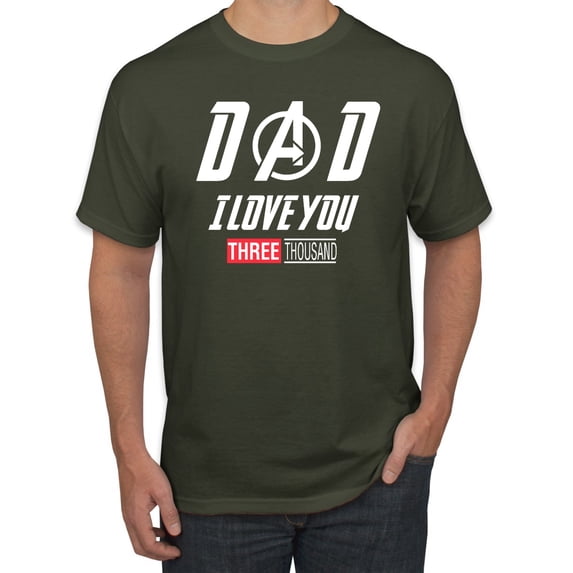 Wild Bobby, Dad I Love You 3000 Endgame Superhero Gift Idea, Father's Day, Men Graphic Tee, Military Green, 5X-Large