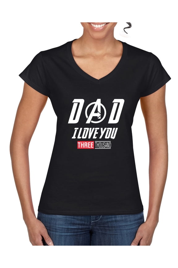 , Dad I Love You 3000 Endgame Superhero Gift Idea, Father's Day, Women Standard V-Neck Tee, Black, Medium