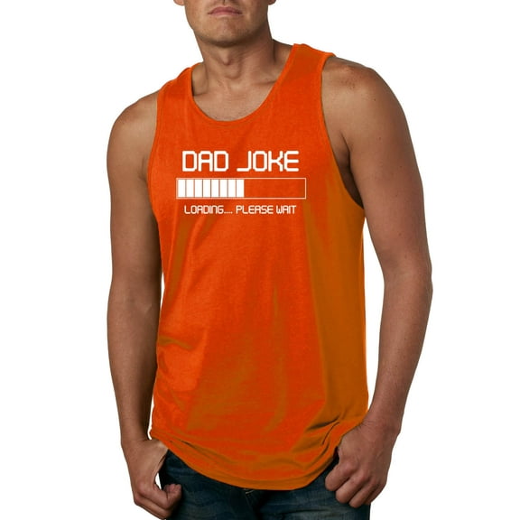 Wild Bobby,Dad Joke Loading Hilarious Funny Dad Granpa Daddy, Father's Day, Men Graphic Tank Top, Orange, Small