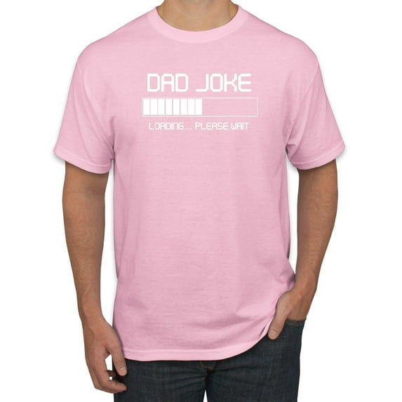 Wild Bobby,Dad Joke Loading Hilarious Funny Dad Granpa Daddy, Father's Day, Men Graphic Tees, Light Pink, Medium