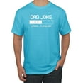 thumbnail image 1 of Wild Bobby,Dad Joke Loading Hilarious Funny Dad Granpa Daddy, Father's Day, Men Graphic Tees, Light Turquoise, 3XL, 1 of 3