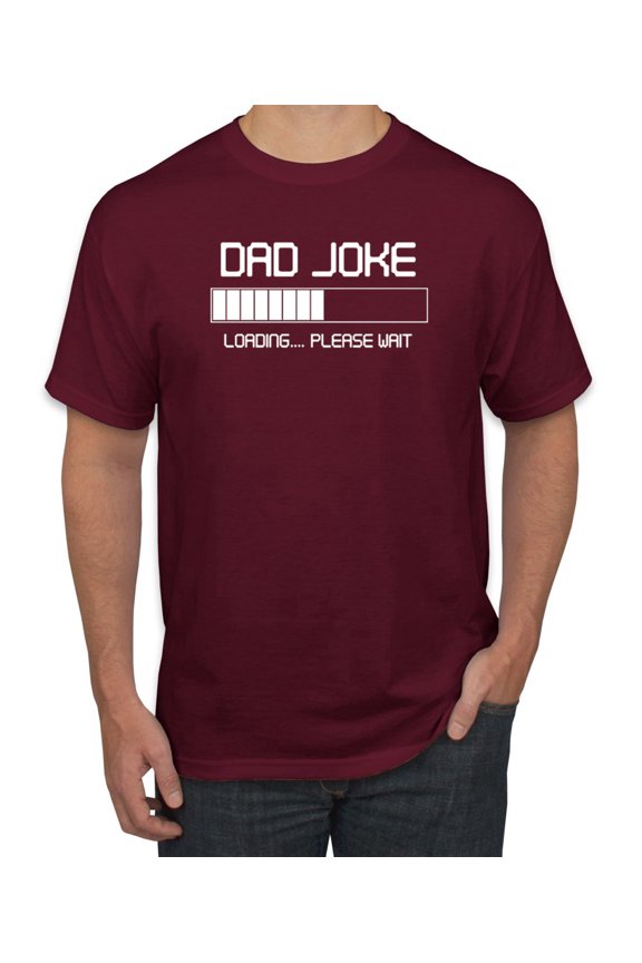 ,Dad Joke Loading Hilarious Funny Dad Granpa Daddy, Father's Day, Men Graphic Tees, Maroon, Medium