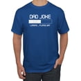 thumbnail image 1 of Wild Bobby,Dad Joke Loading Hilarious Funny Dad Granpa Daddy, Father's Day, Men Graphic Tees, Royal, 4XL, 1 of 3