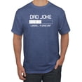 thumbnail image 1 of Wild Bobby,Dad Joke Loading Hilarious Funny Dad Granpa Daddy, Father's Day, Men Graphic Tees, Vintage Heather Blue, 3XL, 1 of 3
