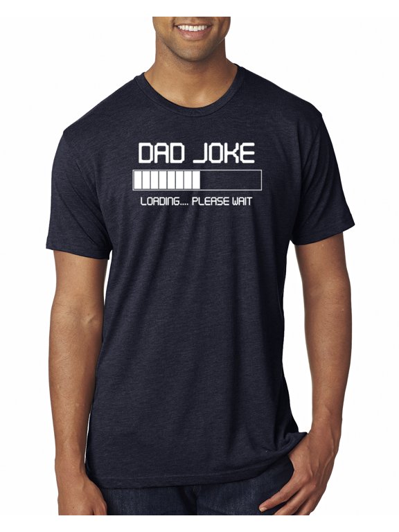 ,Dad Joke Loading Hilarious Funny Dad Granpa Daddy, Father's Day, Men Premium Tri Blend Tees, Vintage Navy, Medium
