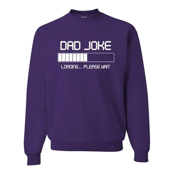 Wild Bobby, Dad Joke Loading Hilarious Funny Dad Granpa Daddy Fathers Day Gift | Mens Father's Day Crewneck Graphic Sweatshirt, Purple, X-Large