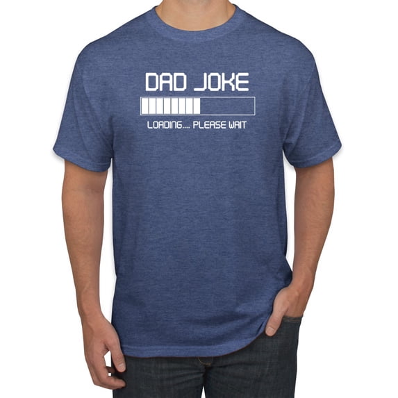 Wild Bobby, Dad Joke Loading Hilarious Funny Dad Granpa Daddy Fathers Day Gift | Mens Father's Day Graphic T-Shirt, Vintage Heather Blue, Small
