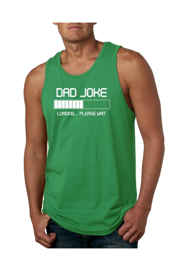 , Dad Joke Loading Hilarious Funny Dad Granpa Daddy Fathers Day Gift | Mens Father's Day Graphic Tank Top, Kelly, 2XL